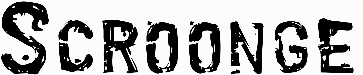 Scroonge