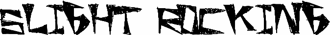 Slight Rocking