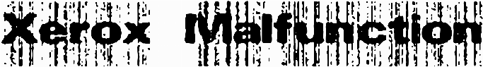 Xerox Malfunction