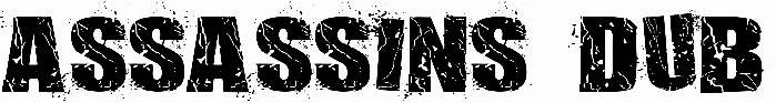 Assassins Dub