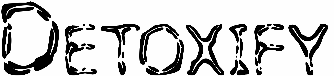 Detoxify