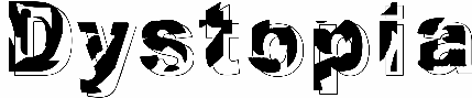 Dystopia