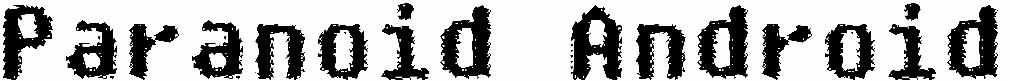 Paranoid Android