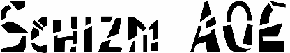 Schizm AOE
