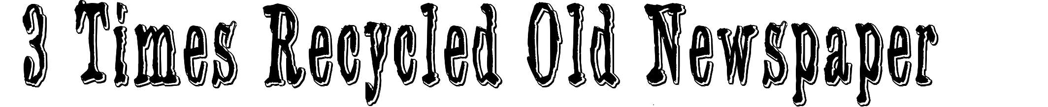 3 Times Recycled Old Newspaper