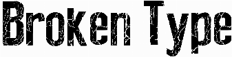 Broken Type