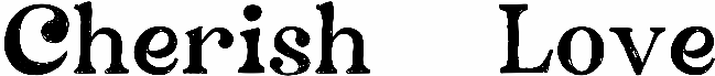 Cherish & Love