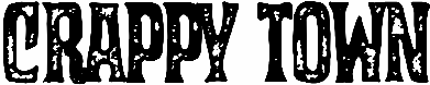 Crappy Town