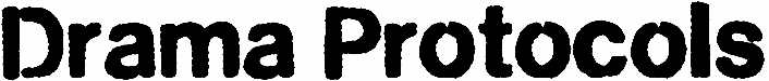 Drama Protocols