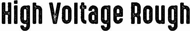 High Voltage Rough