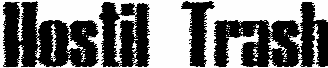 Hostil Trash