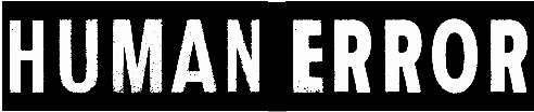 Human Error