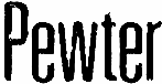 Pewter
