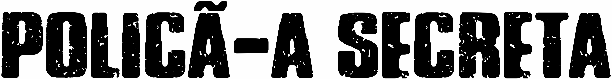 PolicÃ­a Secreta