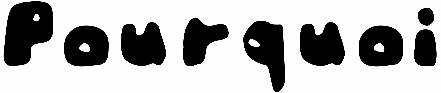 Pourquoi
