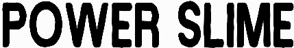 Power Slime