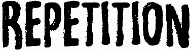 Repetition