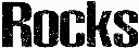 Rocks