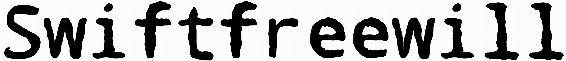 Swiftfreewill