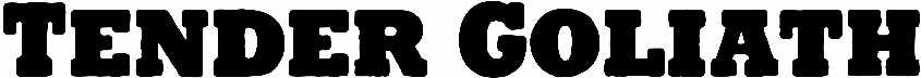 Tender Goliath