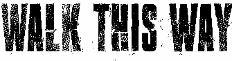 Walk this way