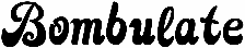 Bombulate
