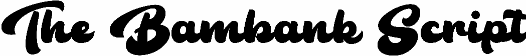 The Bambank Script