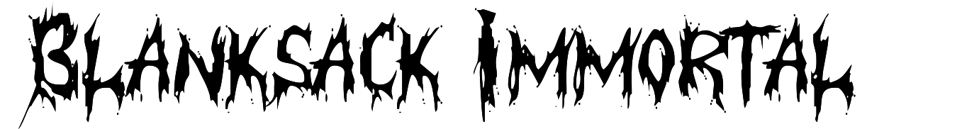 Blanksack Immortal