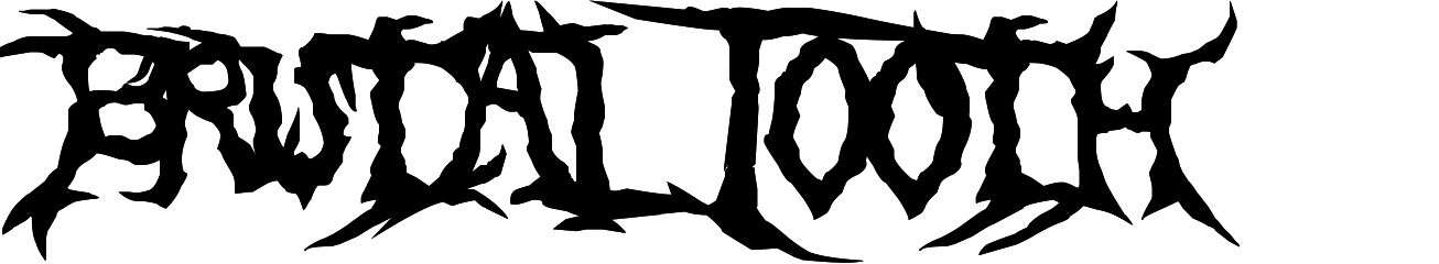 Brutal Tooth