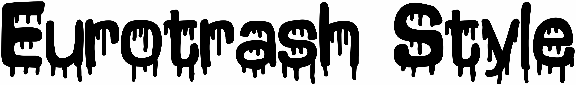 Eurotrash Style