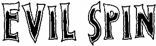 Evil Spin