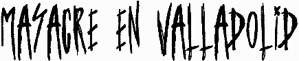 Masacre en Valladolid