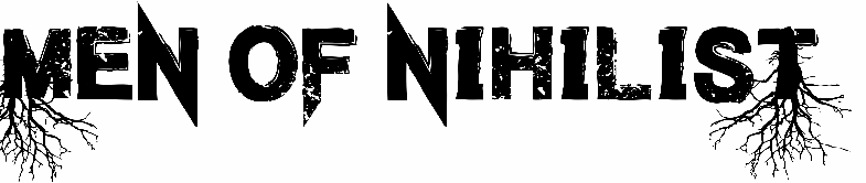 Men of Nihilist