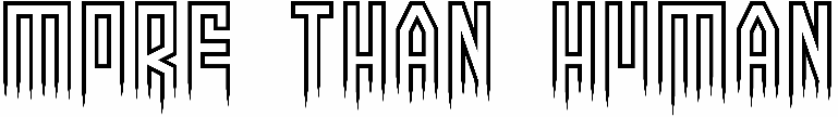 More than human