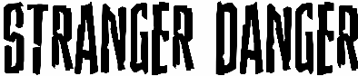 Stranger Danger