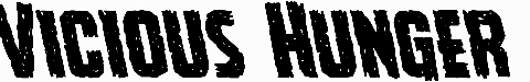 Vicious Hunger