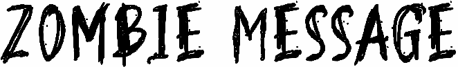 Zombie Message