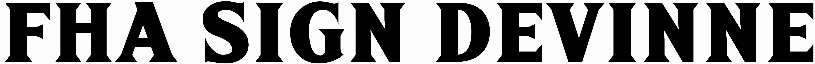 FHA Sign Devinne