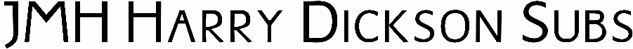 JMH Harry Dickson Subs