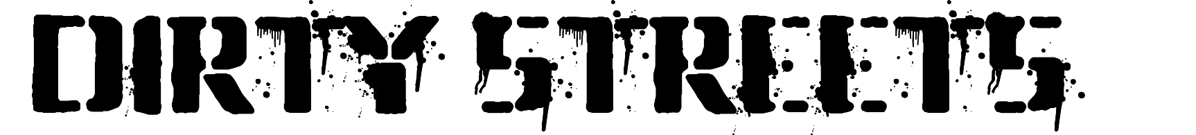 Dirty Streets