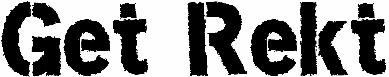 Get Rekt