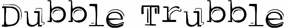 Dubble Trubble