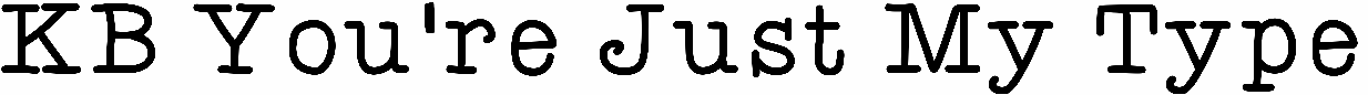 KB You're Just My Type