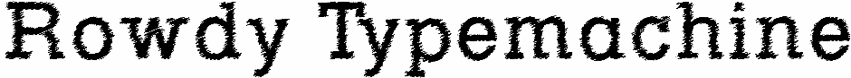 Rowdy Typemachine