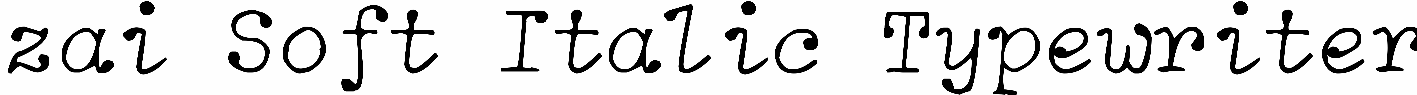 zai Soft Italic Typewriter