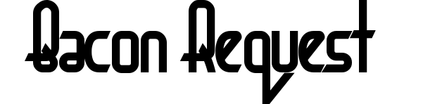 Bacon Request