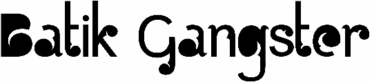 Batik Gangster
