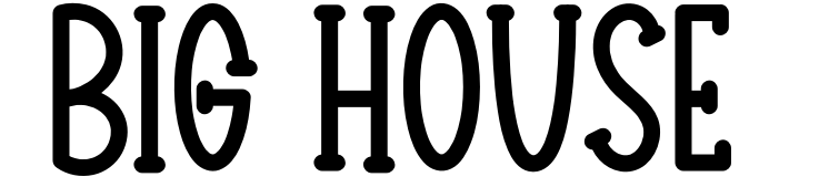 Big House
