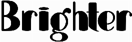Brighter