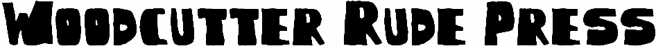 Woodcutter Rude Press